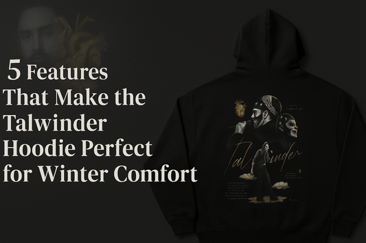 5 Features That Make the Talwiinder Hoodie Perfect for Winter Comfort