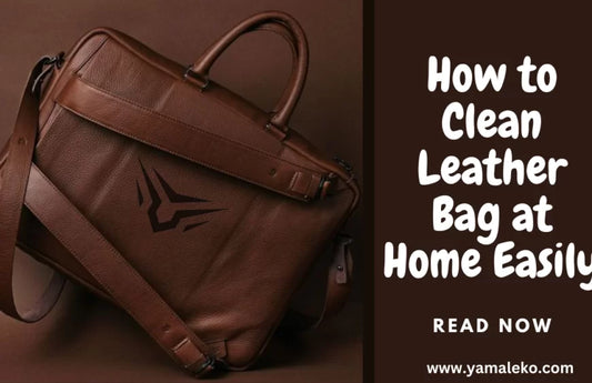 How to Clean Leather Bag at Home Easily?