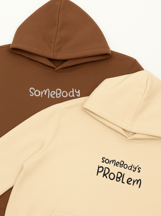 Somebody, Somebody's Problem Hoodie & Sweatshirt Combo-EM-006